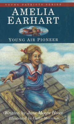 Amelia Earhart: Young Air Pioneer (Hardback)