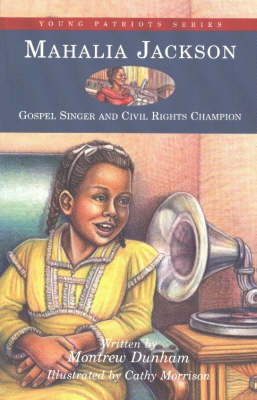Mahalia Jackson: Gospel Singer and Civil Rights Champion (Paperback)