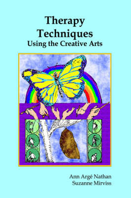 Therapy Techniques Using the Creative Arts (Paperback)