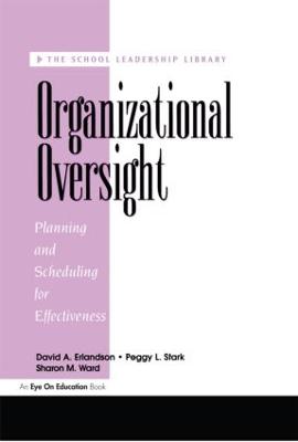 Organizational Oversight: Planning and Scheduling for Effectiveness (Paperback)