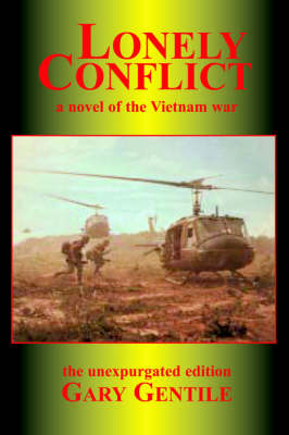 Lonely Conflict: a Novel of the Vietnam War (Paperback)