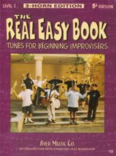 The Real Easy Book : Tunes for Beginning Improvisers: Part 1-Bb - The Real Easy Books (Spiral bound)