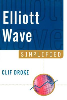 Elliott Wave Simplified (Paperback)