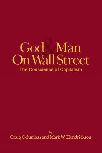 God and Man on Wall Street, the Conscience of Capitalism (Paperback)