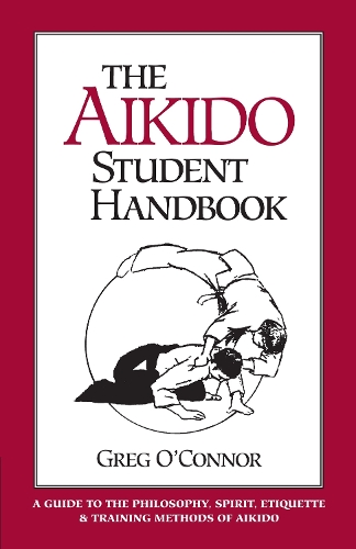 The Aikido Student Handbook (Paperback)