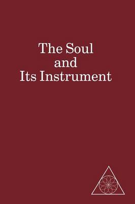 The Soul and Its Instrument (Paperback)