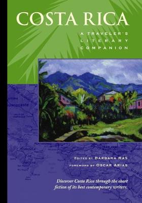 Costa Rica: A Traveler's Literary Companion - Traveler's Literary Companions (Paperback)