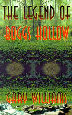 The Legend of Boggs Hollow (Paperback)