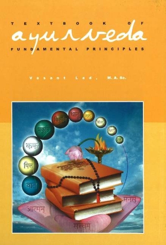 Textbook of Ayurveda: Volume 1 - Fundamental Principles of Ayurveda (Hardback)