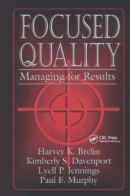 Focused Quality: Managing for Results (Hardback)