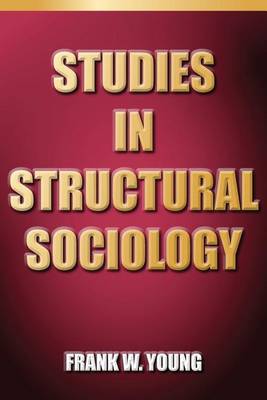 Studies in Structural Sociology (Paperback)