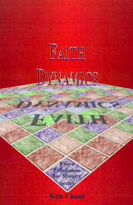 Faith Dynamics: God's Way to Move Mountains (Paperback)