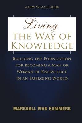 Living The Way of Knowledge (Paperback)