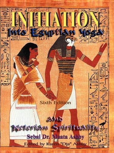 Initiation into Egyptian Yoga (Paperback)