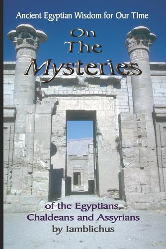 On the Mysteries of the Egyptians, Chaldeans and Assyrians (Paperback)