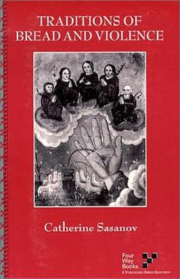 Traditions of Bread and Violence (Paperback)