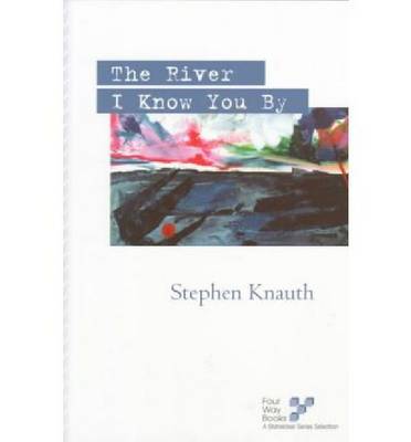 The River I know You By (Paperback)