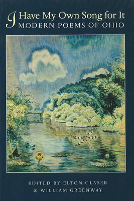 I Have My Own Song for it: Modern Poems of Ohio (Paperback)