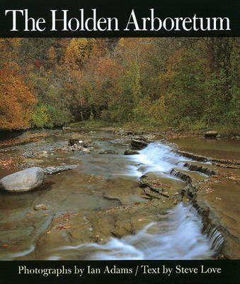 Holden Arboretum (Hardback)
