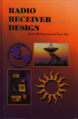 Radio Receiver Design (Hardback)