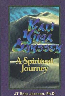 Kali Yuga Odyssey: A Spiritual Journey (Paperback)