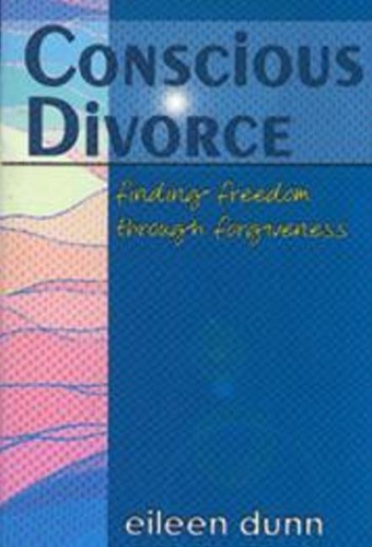 Conscious Divorce: Finding freedom through forgiveness (Paperback)