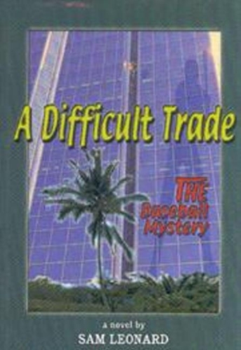 Difficult Trade, A: THE Baseball Mystery (Hardback)