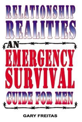 Relationship Realities: An Emergency Survival Guide For Men (Paperback)
