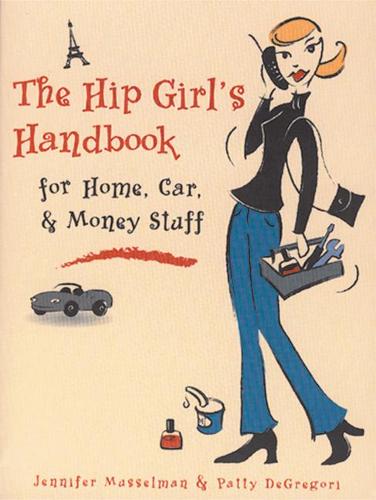 Hip Girl's Handbook for Home, Car, Money & Stuff (Paperback)