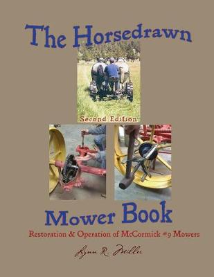 The Horsedrawn Mower Book: Second Edition (Paperback)