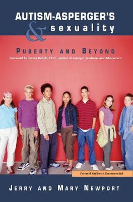 Autism-Asperger's and Sexuality: Puberty and Beyond (Paperback)