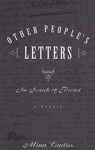 Other People's Letters: In Search of Proust (Paperback)
