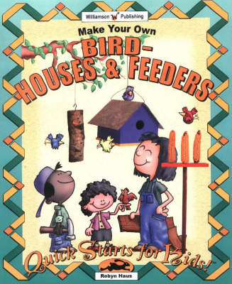 Make Your Own Birdhouses and Feeders (Paperback)
