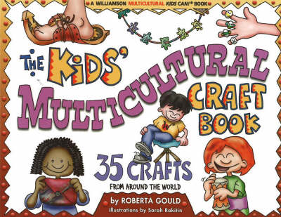 Kids' Multicultural Craft Book: 35 Crafts from Around the World (Paperback)