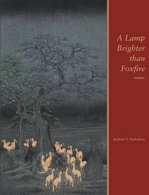 A Lamp Brighter than Foxfire (Paperback)
