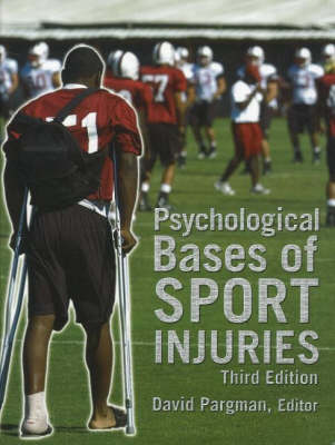 Psychological Bases of Sport Injuries, 3rd Edition (Paperback)