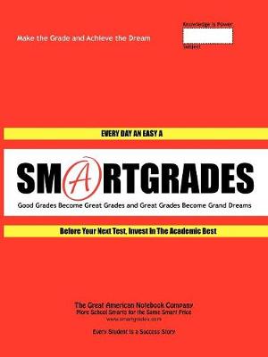 Back to School Supplies - World Premiere! How to Ace a Math Test: 40 Smartgrades 2-In-1 School Notebooks for Class Notes and Test Review Notes to Ace Exams - Student Tested! Teacher Approved! Parent Endorsed! (Free Gift) (Paperback)
