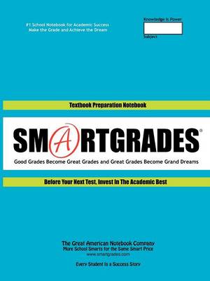 Back to School Supplies - World Premiere! Textbook Notes & Test Review Notes (100 Pages): 40 Smartgrades 2-In-1 School Notebooks for Textbook Notes and Test Review Notes to Ace Exams - Student Tested! Teacher Approved! Parent Endorsed! (Free Gift) (Paperback)