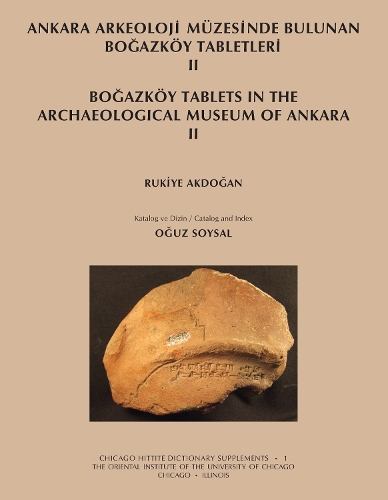 Ankara Arkeoloji Muezesinde Bulunan Bogazkoey Tabletleri II (Paperback)