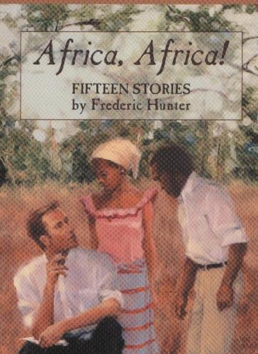 Africa, Africa!: Fifteen Stories (Hardback)