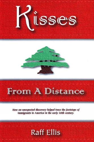 Kisses From a Distance: An Immigrant Family Experience (Paperback)