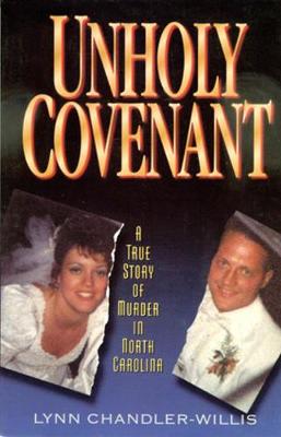Unholy Covenant: A True Story of Murder in North Carolina (Paperback)