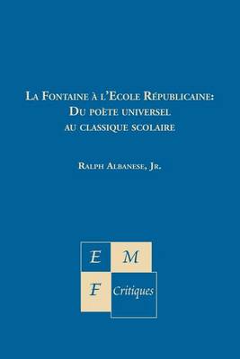 La Fontaine A L'Ecole Republicaine - Emf Critiques (Paperback)