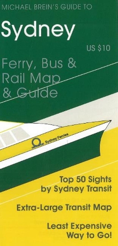 Sydney: Ferry, Bus & Rail Map & Guide (Sheet map, folded)