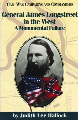 General James Longstreet in the West (Paperback)