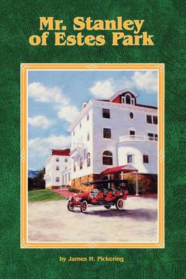 Mr. Stanley of Estes Park (Paperback)