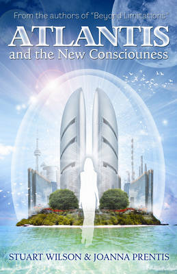 Atlantis and the New Consciousness (Paperback)