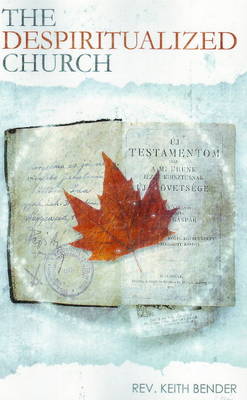 Despiritualized Church (Paperback)