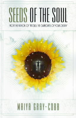 Seeds of the Soul (Paperback)