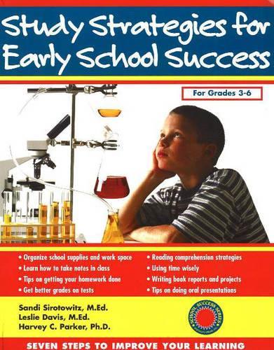 Study Strategies for Early School Success: Seven Steps to Improve Your Learning (Paperback)